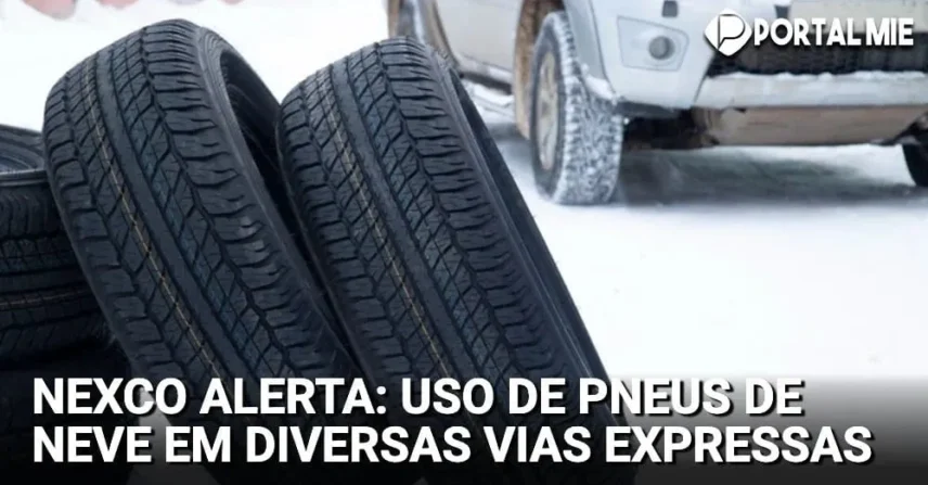 Nexco orienta sobre pneus de neve em trechos de vias expressas